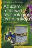 LEGÚJABB KIADÁS, Szerző által aláírt - Az üzemi méhészet technológiája és technikája Dadant-Blatt kaptárral,  Dohos László - dr. Tóth György